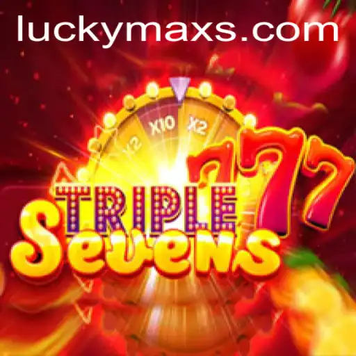 Exploring the Exciting World of 777TripleSeven with LuckyMax