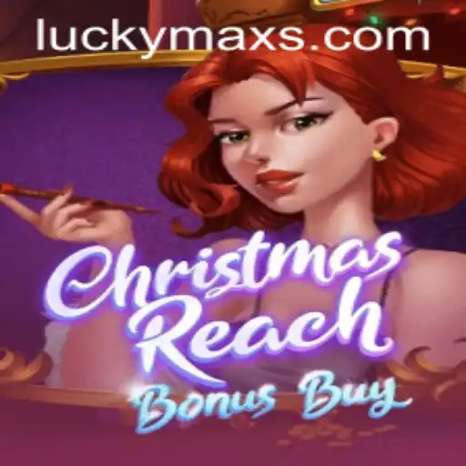 Unwrapping the Excitement of ChristmasReachBonusBuy with LuckyMax
