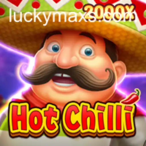 HotChilli: The Exciting World of LuckyMax Awaits