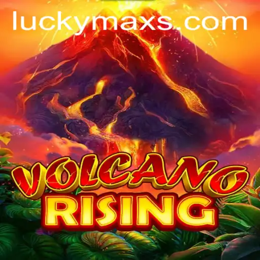 VolcanoRising: A Thrilling Gaming Experience with LuckyMax Feature