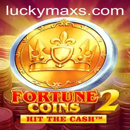 Unveiling FortuneCoins2: The Game That Elevates Luck With LuckyMax