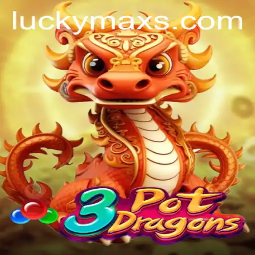 Unveiling the Enchantment of 3PotDragons: A Journey with LuckyMax