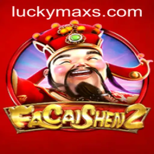 Exploring FaCaiShen2: The Ultimate Gaming Experience with LuckyMax