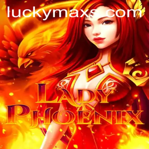 Discover the Enchanting World of LadyPhoenix: A Game of Strategy and Luck with LuckyMax