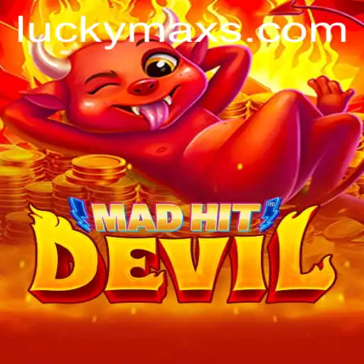MadHitDevil: A Thrilling Adventure in the World of LuckyMax
