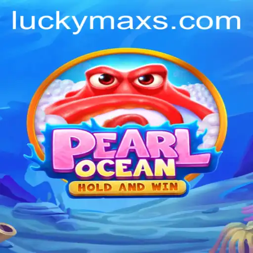 Dive into the Exciting World of PearlOcean with LuckyMax