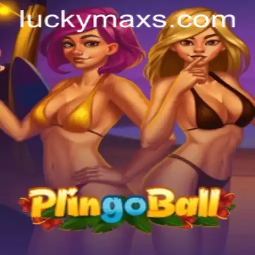 Discover the Excitement of Plingoball and the Thrill of LuckyMax